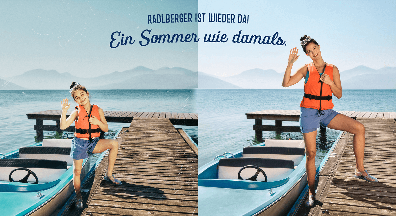 Slogan: Radlberger ist wieder da! Ein Sommer wie damals.